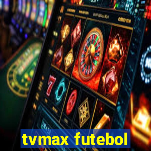 tvmax futebol